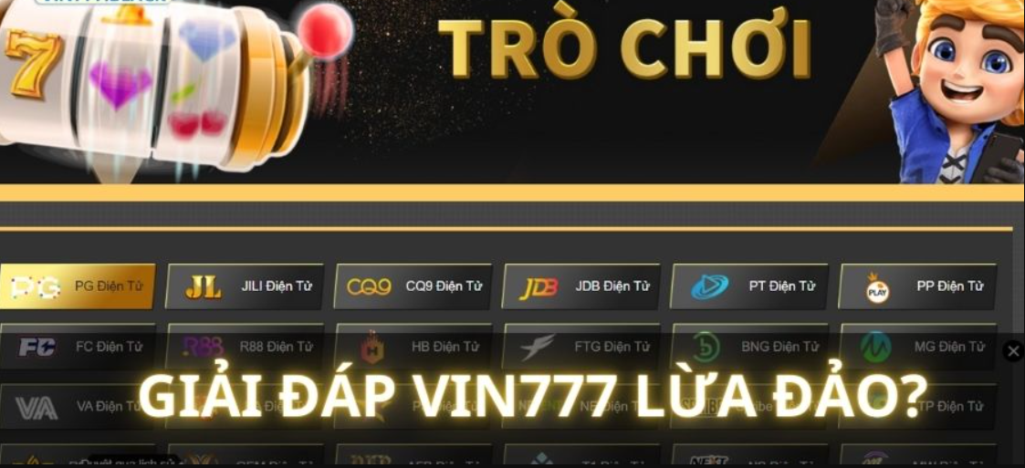 Thực hư trong câu chuyện vin777 có lừa đảo không?